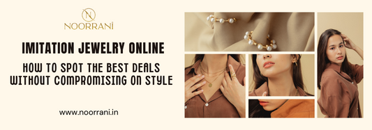 Imitation Jewellery Online: How to Spot the Best Deals Without Compromising on Style
