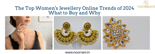 The Top Women's Jewellery Online Trends of 2024: What to Buy and Why