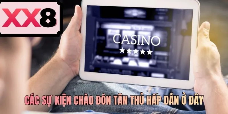 Các sự kiện chào đón tân thủ hấp dẫn ở đây