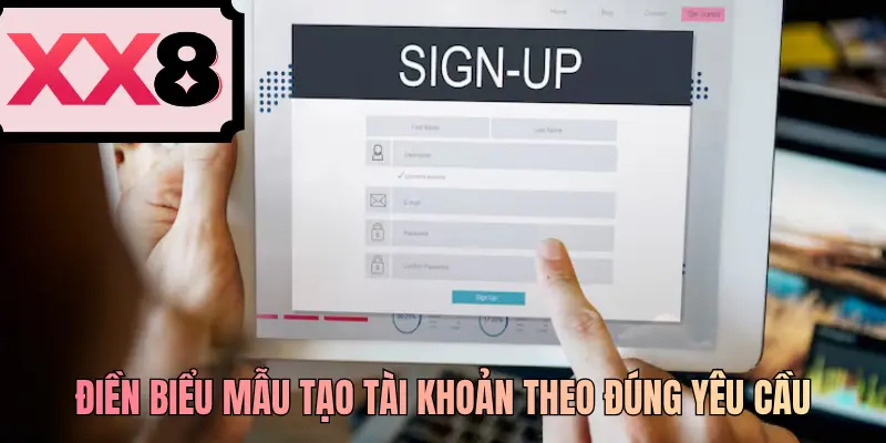 Điền biểu mẫu tạo tài khoản theo đúng yêu cầu